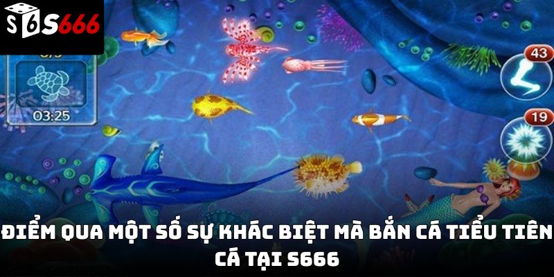 Bắn cá tiên cá S666 – Trải nghiệm săn thưởng hấp dẫn