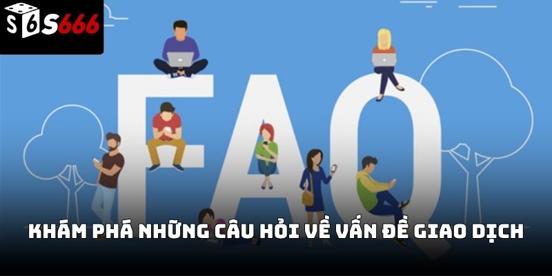 câu hỏi thường gặp